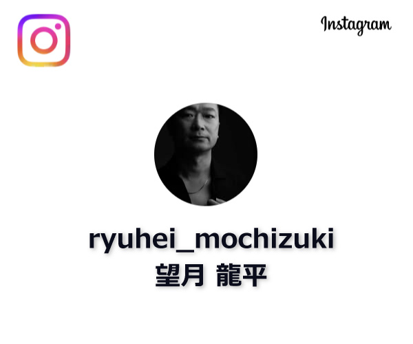 望月龍平 ryuhei_mochizuki Instagram